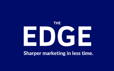 The Edge — Edition #1 | 🕒 3-Minute Read | Real strategies. No fluff. Let’s sharpen your marketing.